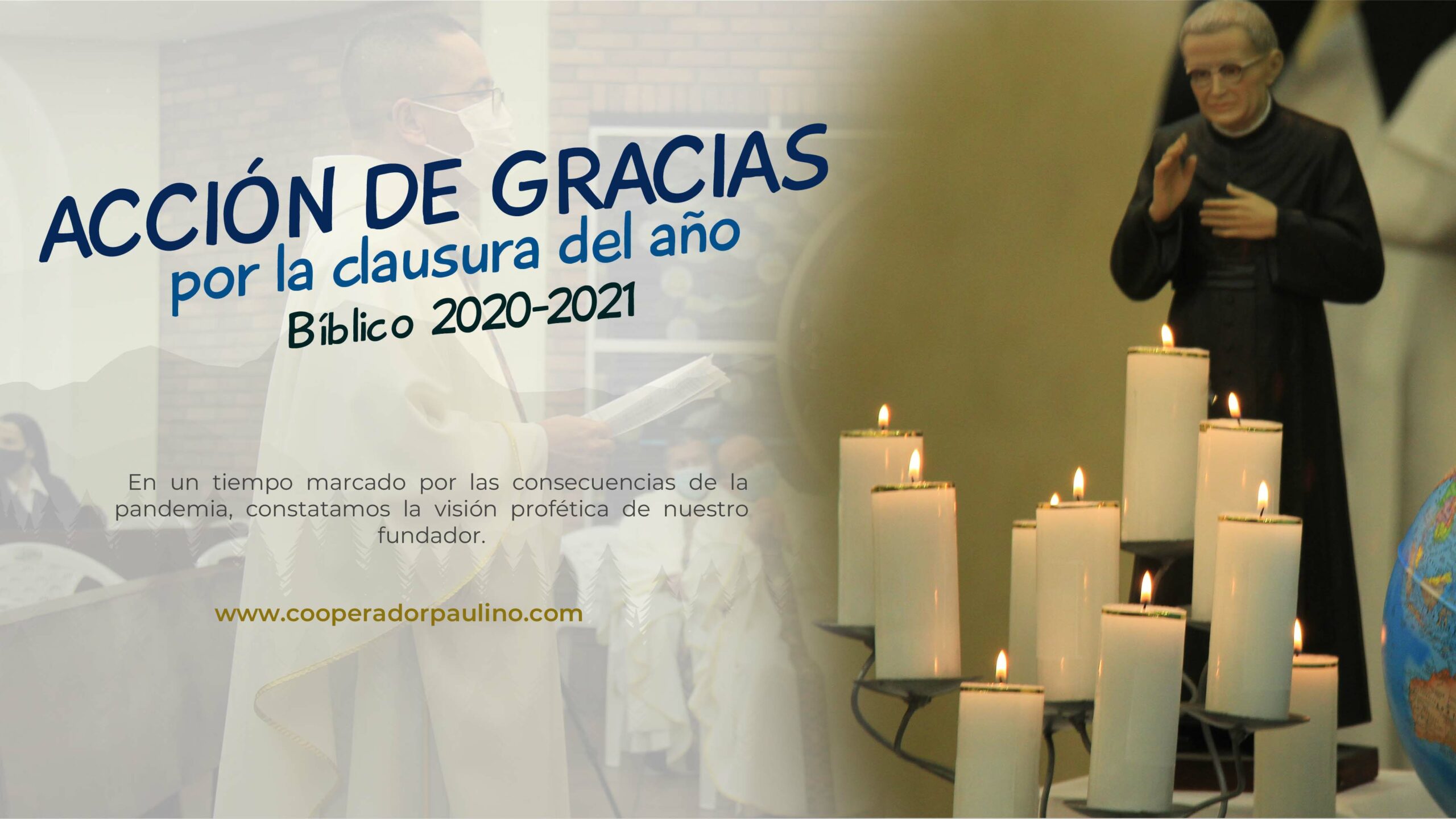 ACCIÓN DE GRACIAS POR LA CLAUSURA DEL AÑO BIBLICO 2020-2021