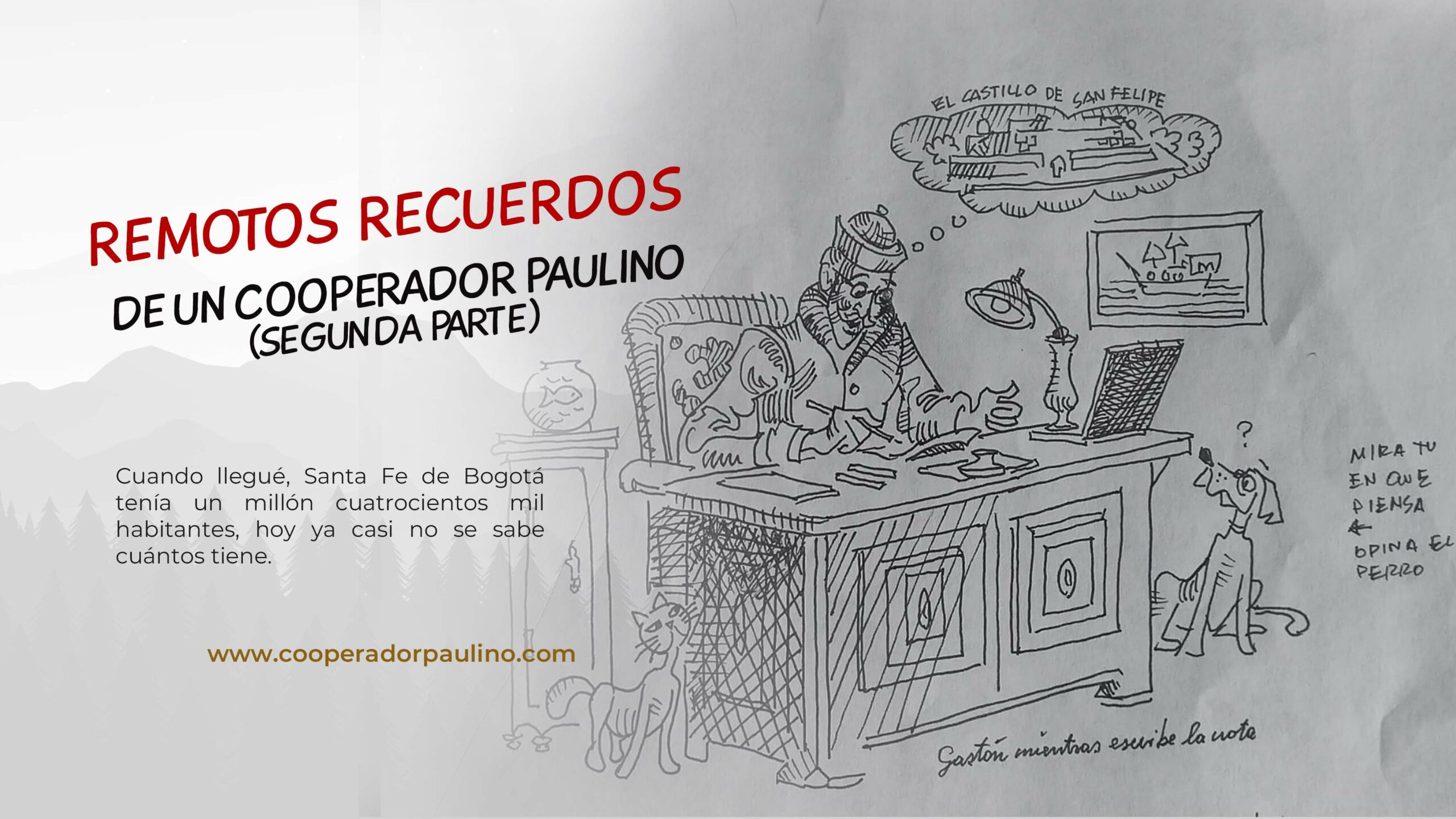 REMOTOS RECUERDOS DE UN COOPERADOR PAULINO (SEGUNDA PARTE)