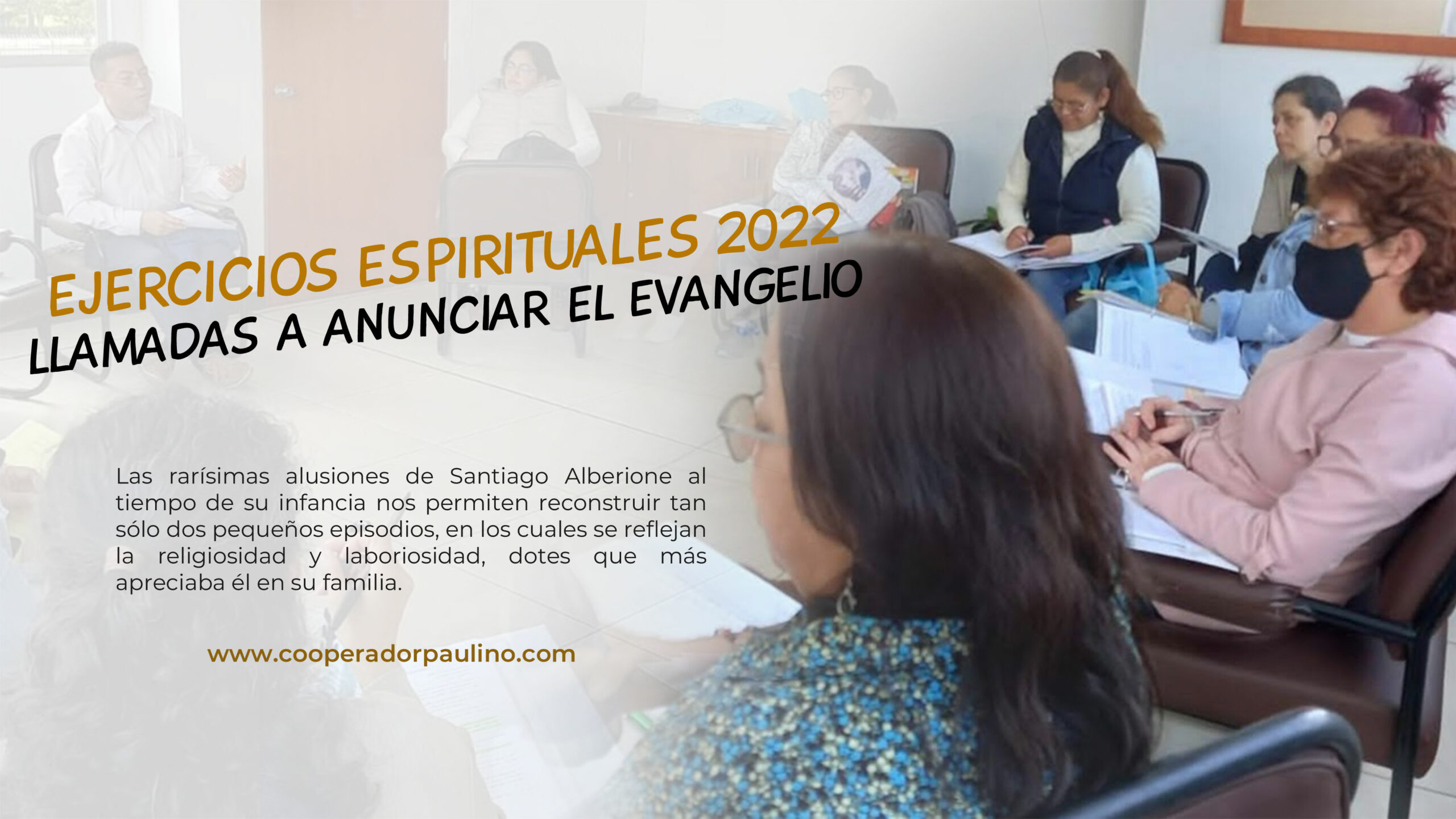 EJERCICIOS ESPIRITUALES 2022 -LLAMADAS A ANUNCIAR EL EVANGELIO